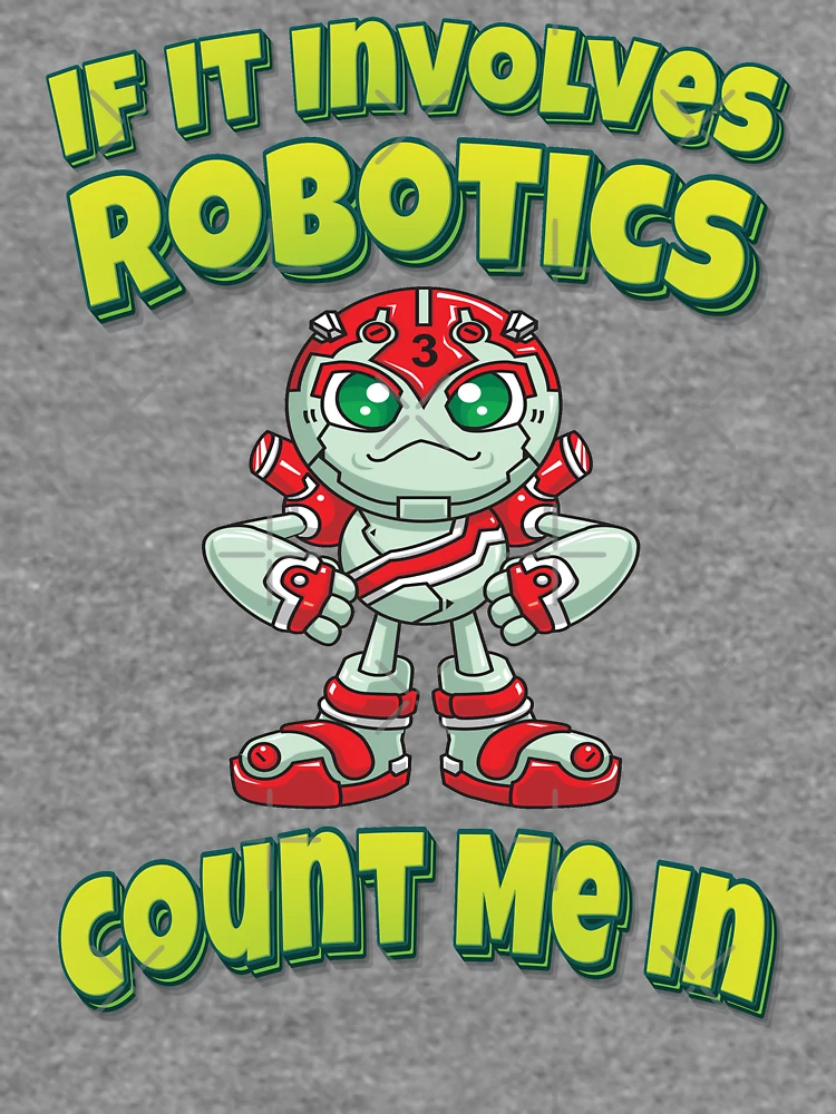 Thumbnail 6 of 6, Lightweight Sweatshirt, If It Involves Robotics Count Me In designed and sold by ProjectRobotics.