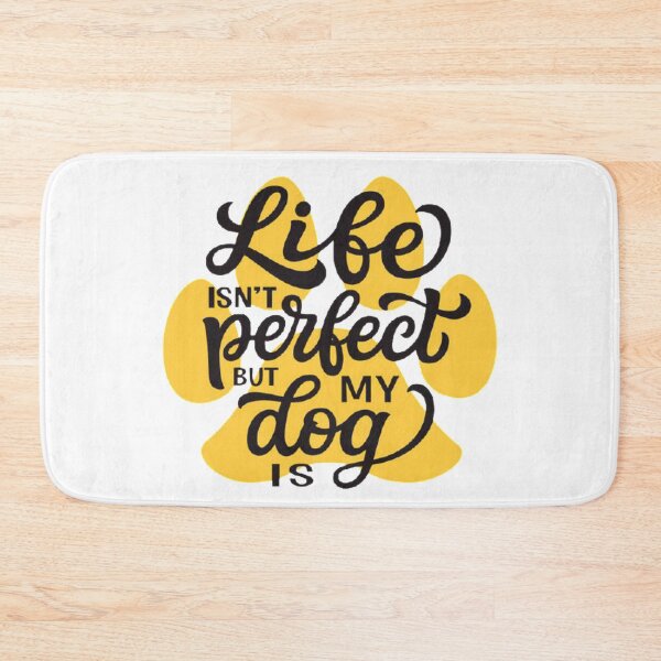 Item preview, My Dog Is Perfect designed and sold by IshitaPoint.