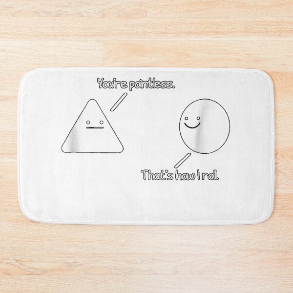Item preview, Triangle Circle You're Pointless Funny Math Pun designed and sold by TimGattshall.