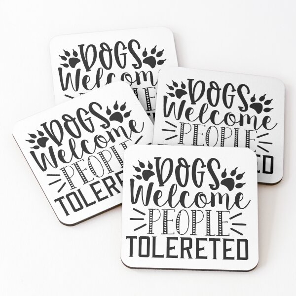 Item preview, Dogs Welcome People Tolerated designed and sold by Studio  Six.