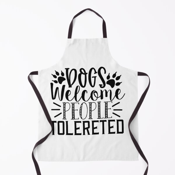 Item preview, Dogs Welcome People Tolerated designed and sold by Studio Six.