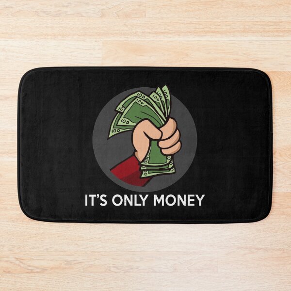 Item preview, It's Only Money designed and sold by BalladryCrystal.