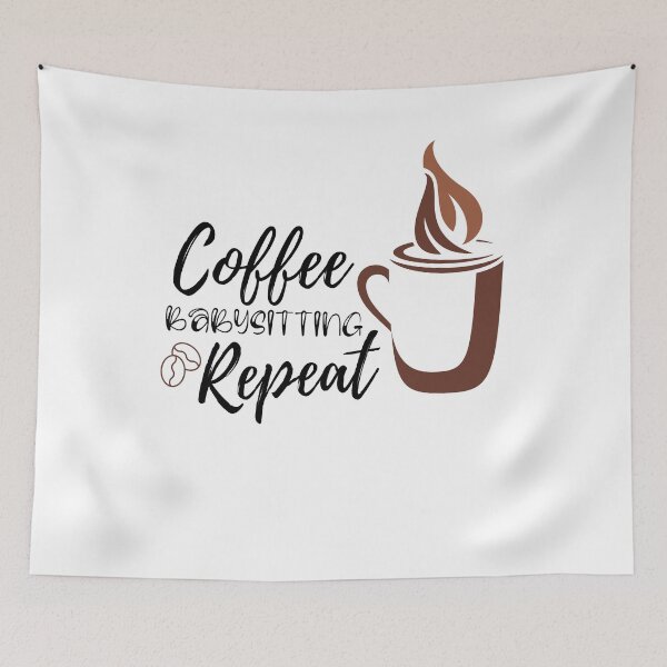 Item preview, Coffee Babysitting Repeat designed and sold by ThebestArtshop.