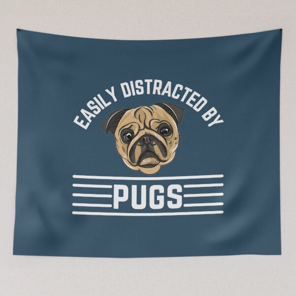 Item preview, Easily Distracted By Pugs designed and sold by CeciLop.