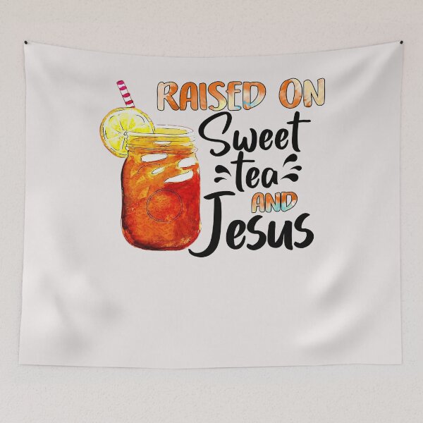 Item preview, 1zAk Funny Raised On Sweet Tea And Jesus Southern Tea Lover  designed and sold by SeleneFrances.