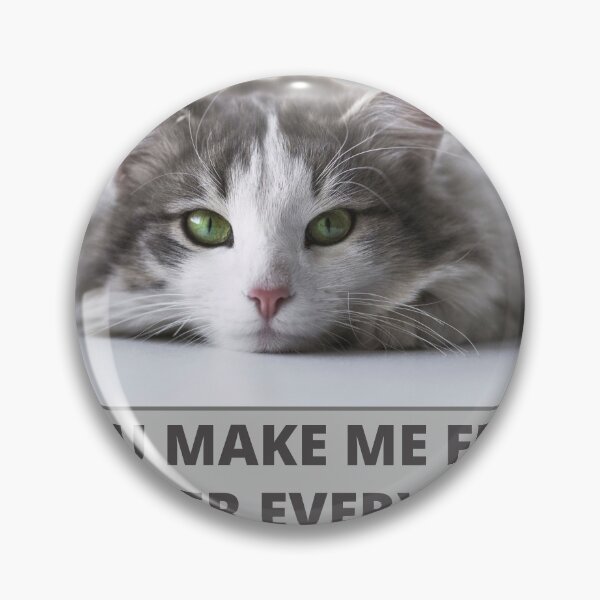 Item preview, You Make Me Feel Better Everyday - An Ailurophile knows about it designed and sold by Tatzki-Design.