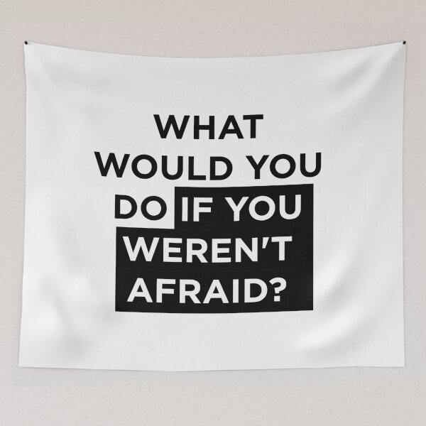 Item preview, What would you do if you weren't afraid? designed and sold by The Art of the  Pause.