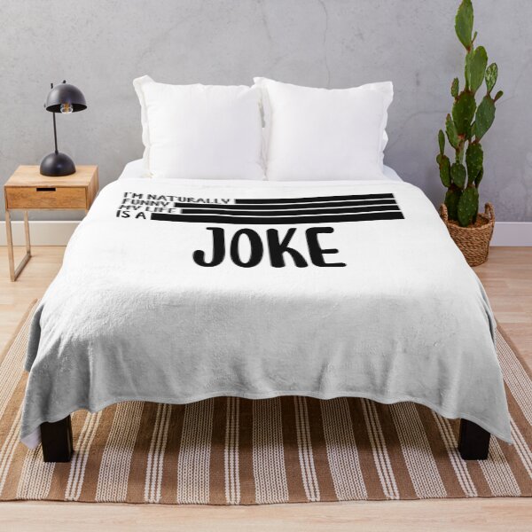 Item preview, I am naturally funny my life is a joke designed and sold by BlackDodo.