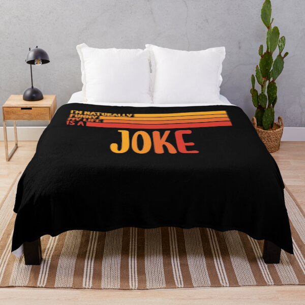 Item preview, I am naturally funny my life is a joke designed and sold by BlackDodo.