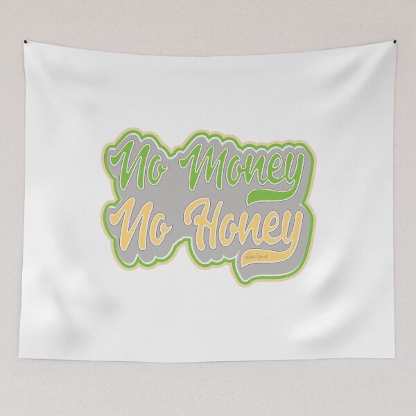 Item preview, No Money No Honey Word Art designed and sold by WLHmedia.com .