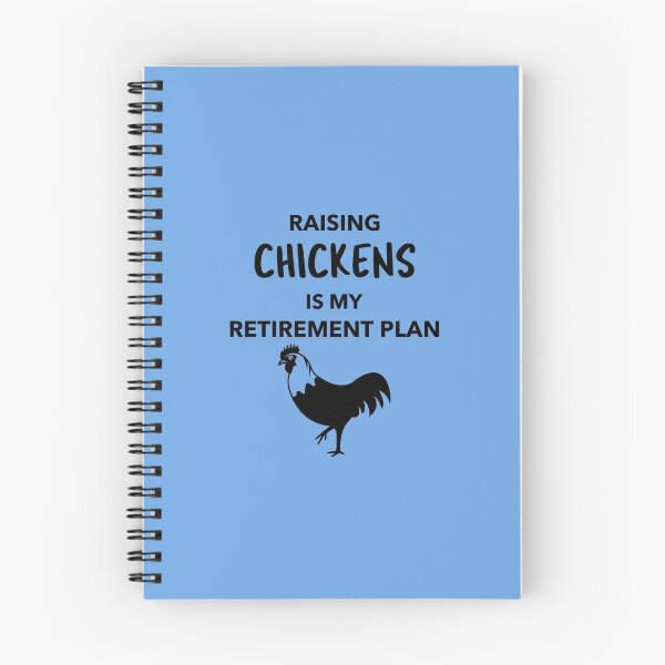 Item preview, Raising Chickens is my Retirement Plan -funny chicken design in black text designed and sold by katiekendall.