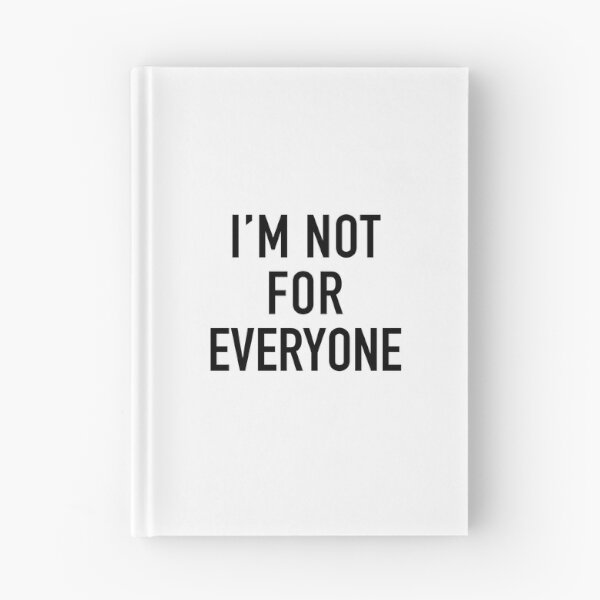Item preview, I'm Not For Everyone  designed and sold by corbrand.