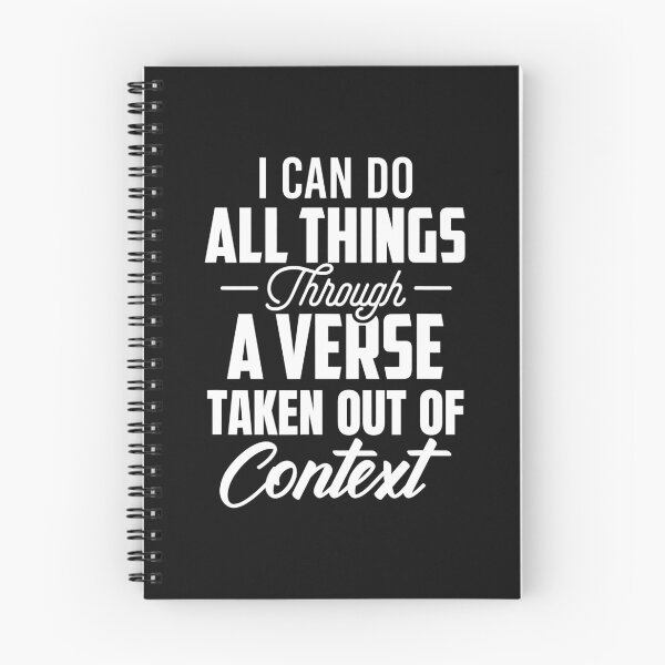 Item preview, I Can Do All Things Through A Verse Taken Out Of Context  designed and sold by HuuHoang88.