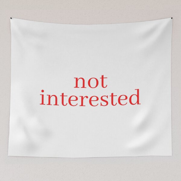 Item preview, not interested typography designed and sold by Fiftyandfab.