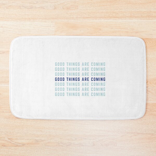 Item preview, good things are coming, positive vibes affirmation motivational quote slogan  designed and sold by LaundrySalt.