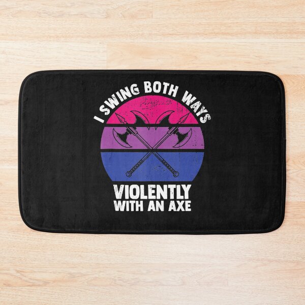 Item preview, I Swing Both Ways Violently With An Axe Bisexual LGBT Pride  designed and sold by SajidParvez.