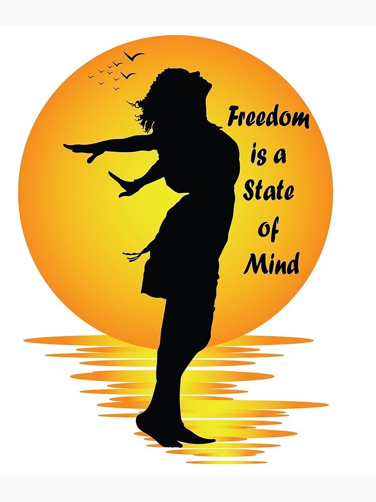 freedom-is-a-state-of-mind-poster-for-sale-by-skyresh-redbubble