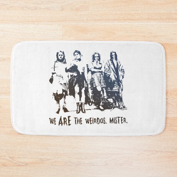 Item preview, We Are The Weirdos Mister designed and sold by BalladryCrystal.