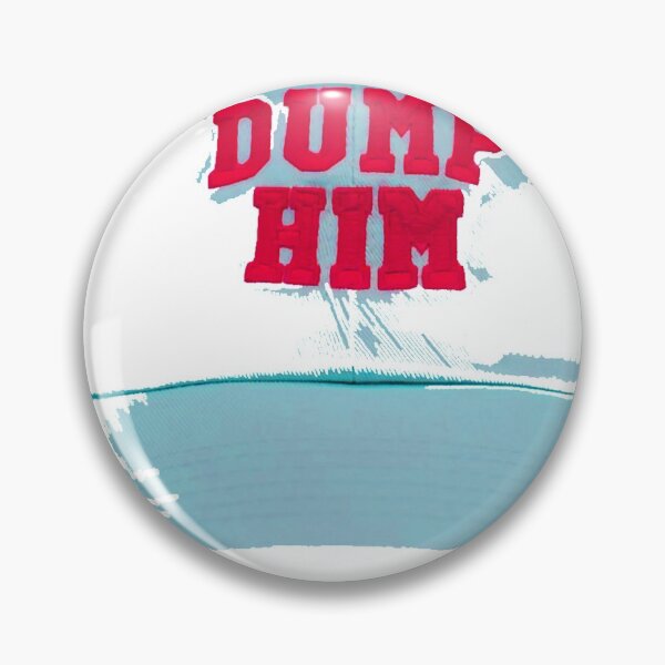 Item preview, Dump Him designed and sold by kkimg911.