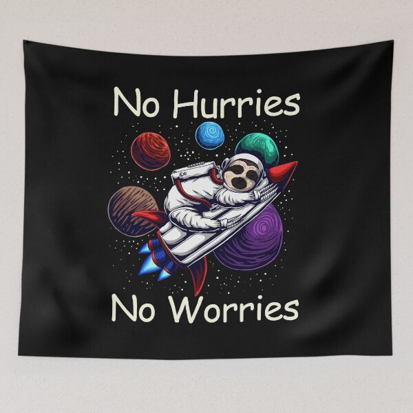 Item preview, No Hurries - No Worries designed and sold by dieuhuyen555.