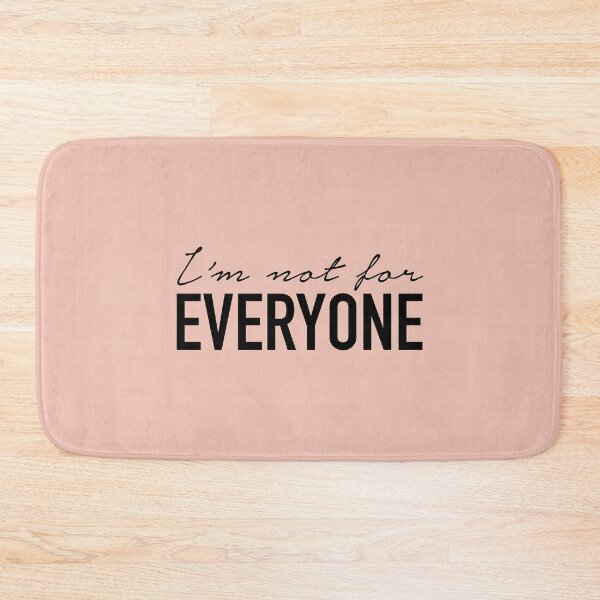 Item preview, I'm not for Everyone  designed and sold by corbrand.