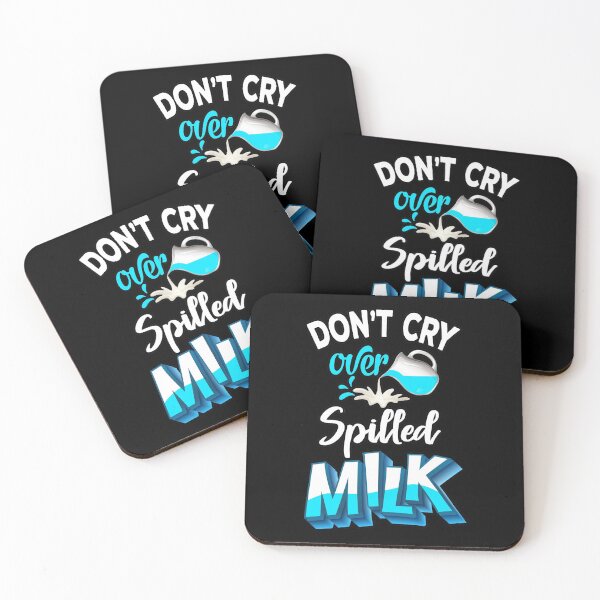 Item preview, Dont cry over spilled milk, --past mistakes, dwelling on past, thinking about the past designed and sold by glitchman2.