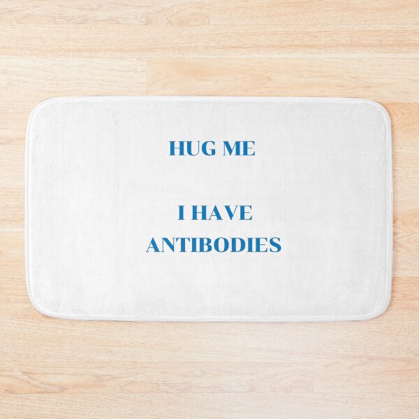 Item preview, hug me I have antibodies / covid 19/ get vaccinated/ pandemic designed and sold by LaundrySalt.