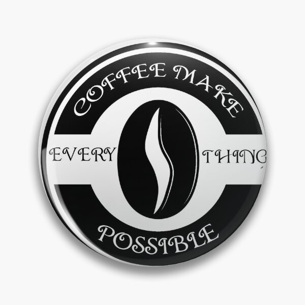 Item preview, Coffee Make Everything Possible designed and sold by Artnight.