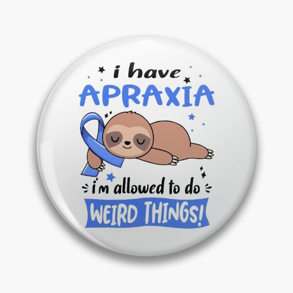 Item preview, Apraxia Awareness Funny I have Apraxia i'm allowed to do Weird Things! designed and sold by JanetShop809.