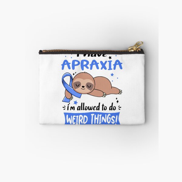 Item preview, Apraxia Awareness Funny I have Apraxia i'm allowed to do Weird Things! designed and sold by JanetShop809.
