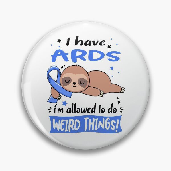 Item preview, ARDS Awareness Funny I have ARDS i'm allowed to do Weird Things! designed and sold by JanetShop809.