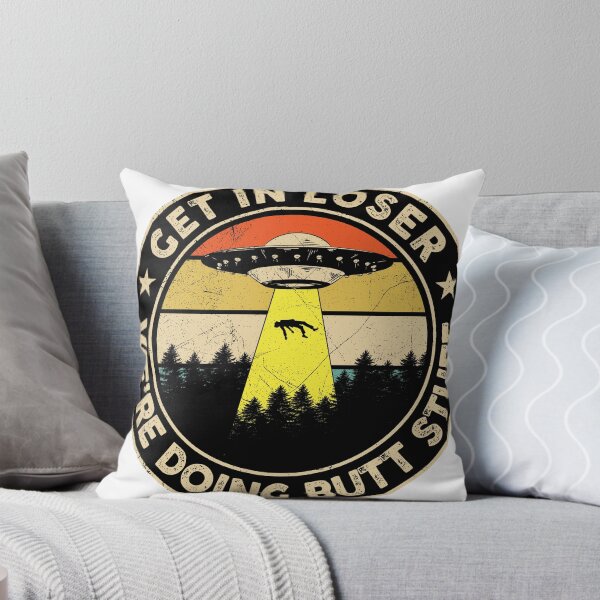 Item preview, Get In Loser We're Doing Butt Stuff Vintage designed and sold by ThomasTarpennin.