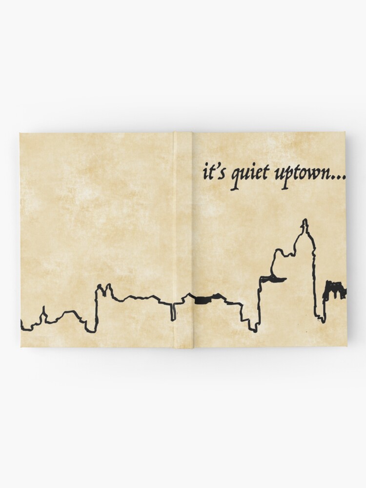  it s quiet uptown lyrics hamilton hardcover journal by