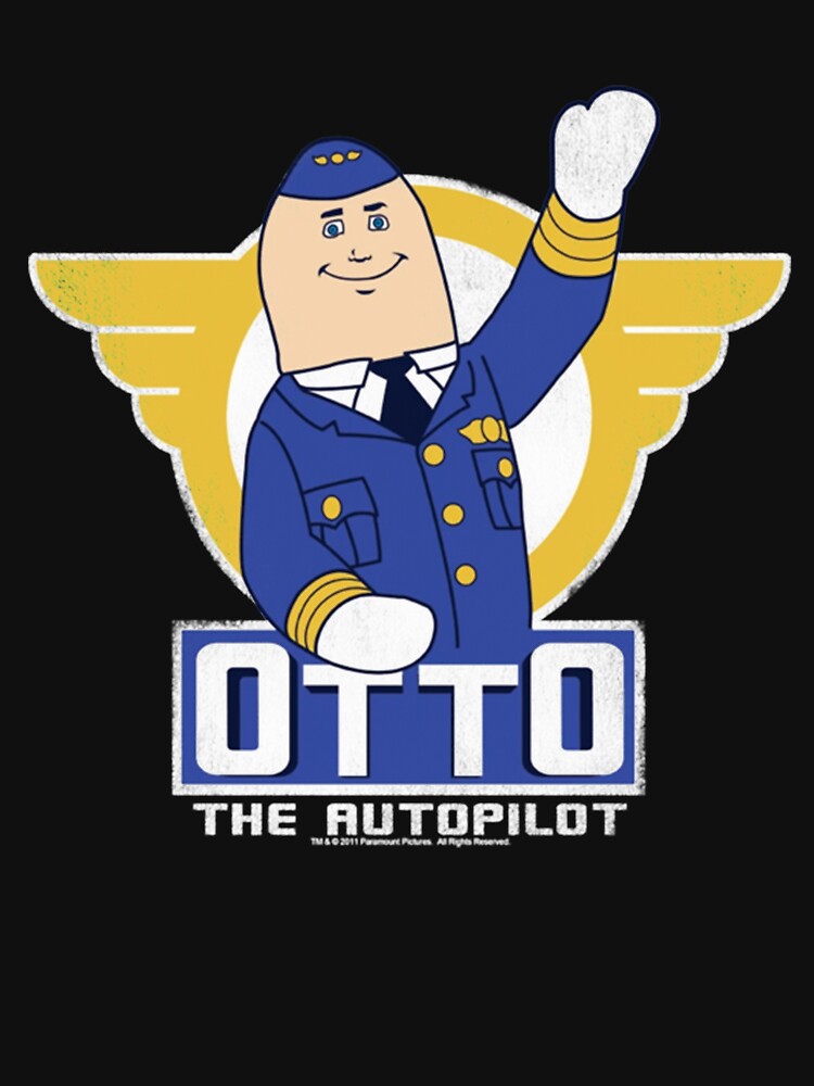 "otto the auto pilot" Tshirt for Sale by Centodie11N Redbubble
