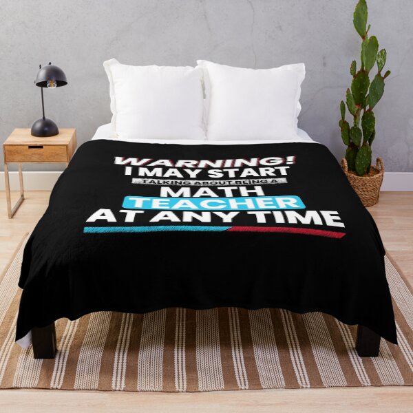 Item preview, Warning i may start talking about being a math teacher  at any time designed and sold by patroart.
