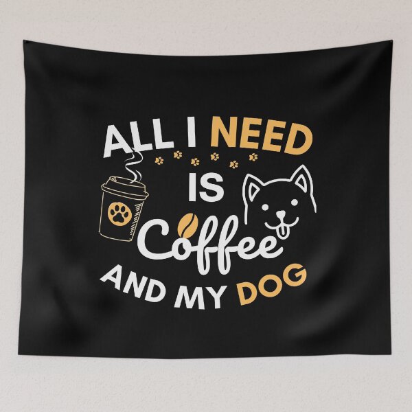 Item preview, All I Need Is Coffee And My Dog designed and sold by i-longmanshop.