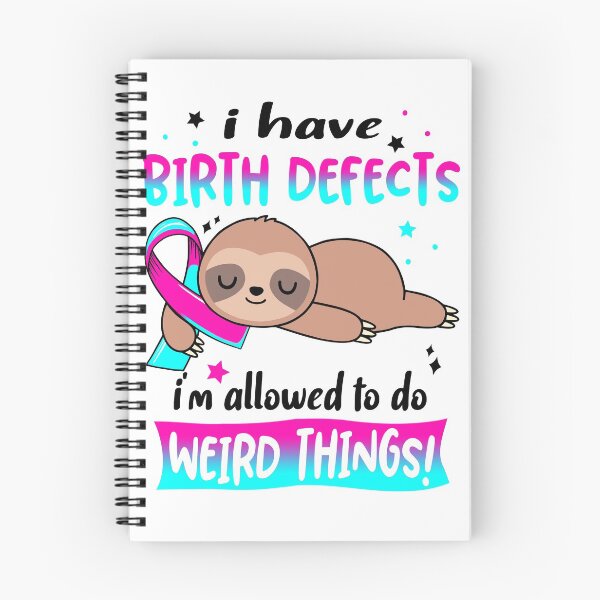 Item preview, Birth defects Awareness Funny I have Birth defects i'm allowed to do Weird Things! designed and sold by JanetShop809.