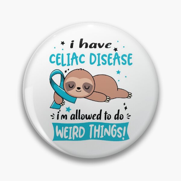 Item preview, Celiac Disease Awareness Funny I have Celiac Disease i'm allowed to do Weird Things! designed and sold by JanetShop809.