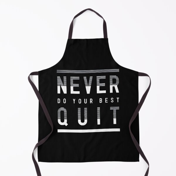 Item preview, Never Do Your Best Quit designed and sold by Carney Lauren.