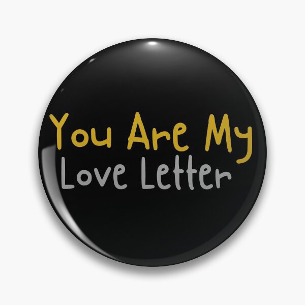Item preview, You Are My Love Letter designed and sold by YourMateNate.