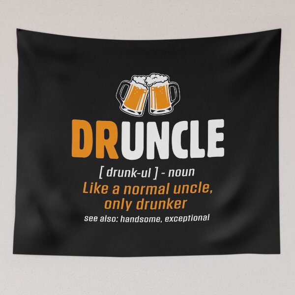 Item preview, Druncle Beer Uncle Alcohol Drinker Like a Normal Uncle Only Drunker designed and sold by Merchking1.