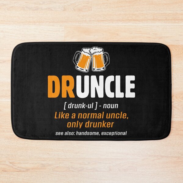Item preview, Druncle Beer Uncle Alcohol Drinker Like a Normal Uncle Only Drunker designed and sold by Merchking1.