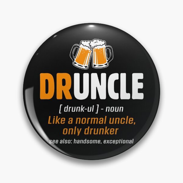 Item preview, Druncle Beer Uncle Alcohol Drinker Like a Normal Uncle Only Drunker designed and sold by Merchking1.