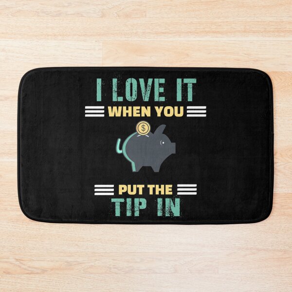 Item preview,  I love it when you tip designed and sold by sssweetness.