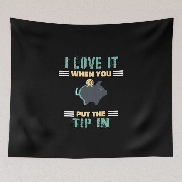 Item preview,  I love it when you tip designed and sold by sssweetness.