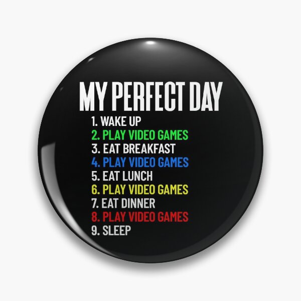 Artikelvorschau, My Perfect Day Play Video Games All Day Gamer Gear entworfen und verkauft von DynamicDesign.