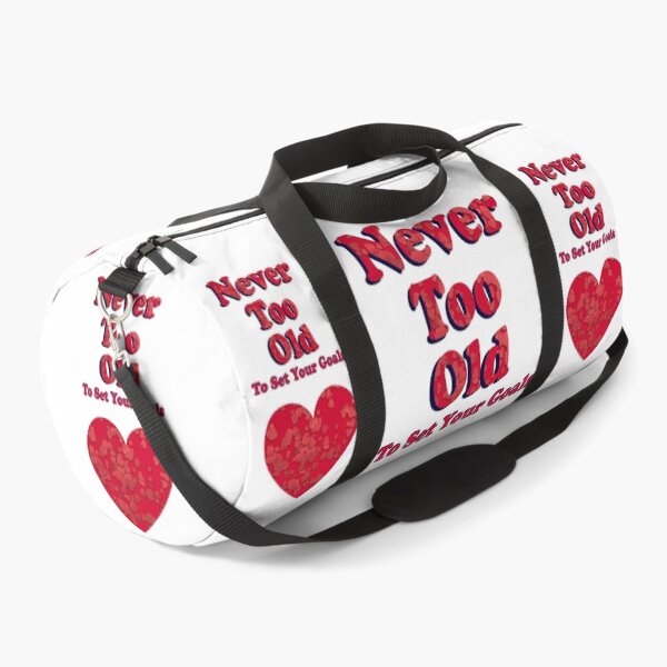 Item preview, Never Too Old To Set Your Goals designed and sold by Bizybeetabzy.