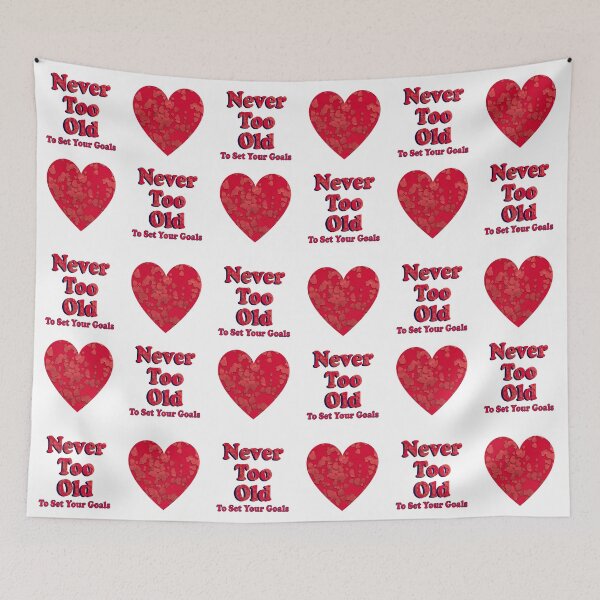 Item preview, Never Too Old To Set Your Goals designed and sold by Bizybeetabzy.