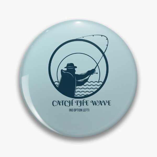 Item preview, Fisherman Catch The Wave designed and sold by Benn-IA.