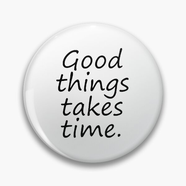Item preview, Good things takes time style designed and sold by Indi Yano.
